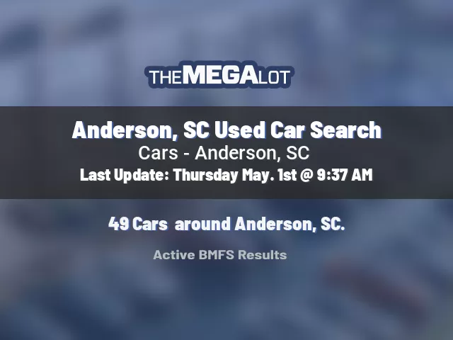 Anderson, SC Used Car Search