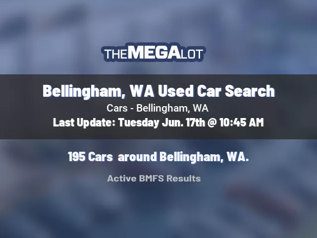 Bellingham, WA Used Car Search