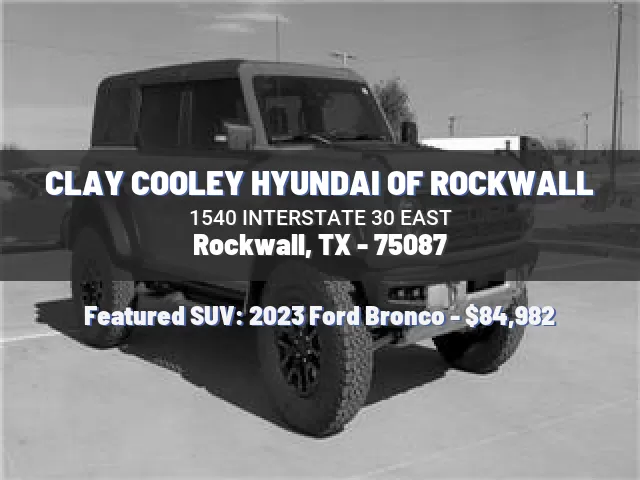 CLAY COOLEY HYUNDAI OF ROCKWALL