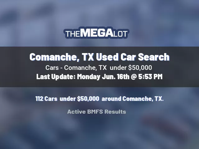 Comanche, TX Used Car Search
