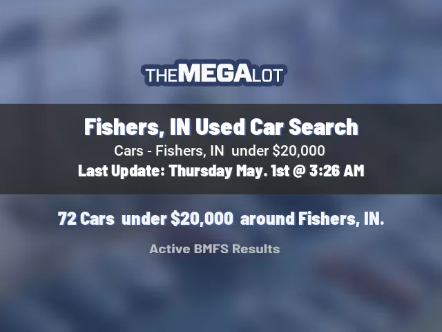 Fishers, IN Used Car Search