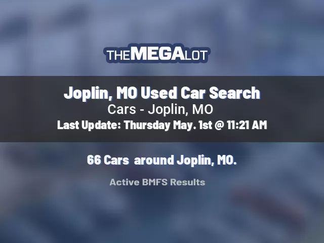 Joplin, MO Used Car Search