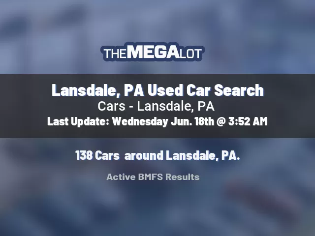 Lansdale, PA Used Car Search