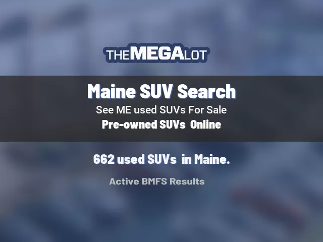 Maine SUV Search