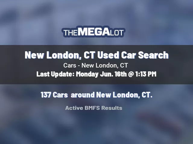 New London, CT Used Car Search