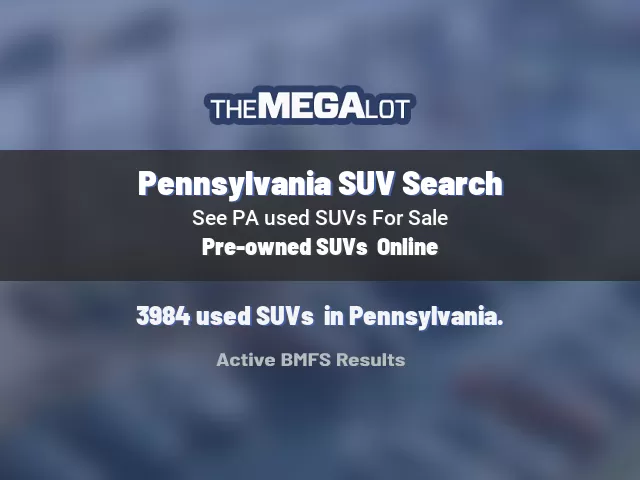 Pennsylvania SUV Search
