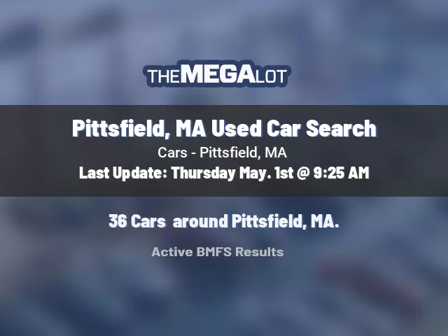 Pittsfield, MA Used Car Search
