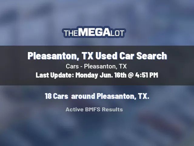 Pleasanton, TX Used Car Search