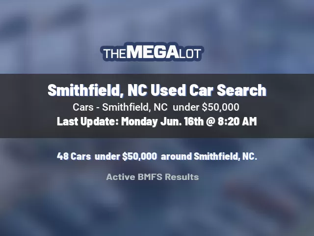 Smithfield, NC Used Car Search